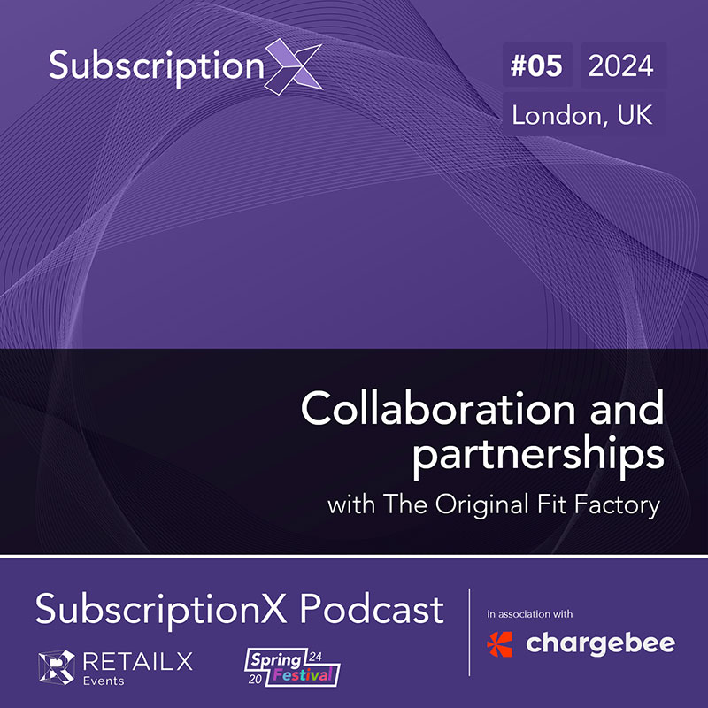 SubscriptionX Podcast 2024 Episode 5 – The Original Fit Factory 