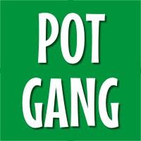 POT GANG