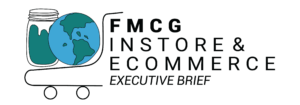 FMCG In-Store & Ecommerce Executive Brief